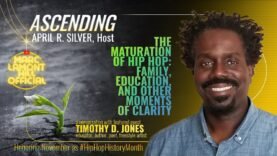 ASCENDING | The Maturation of Hip Hop: Family, Education, and Other Moments of Clarity