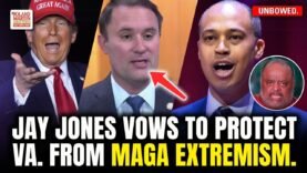 If I Have to Take On Trump. I Will. Va. Lt. Gov Candidate Jay Jones Vows to Battle MAGA Extremism.