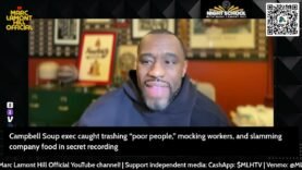 Marc Lamont Hill Breaks Down Campbell Soup’s Whistleblower