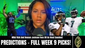 WEEK 9 PREDICTIONS, MIKE VICK VS DESEAN JACKSON, ESPN DRAMA  | ALL 32 NFL | S1 EP25