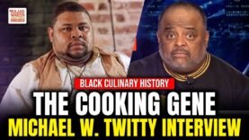 The Cooking Gene: Michael Twitty traces his ancestry through Southern food |#RolandMartinUnfiltered